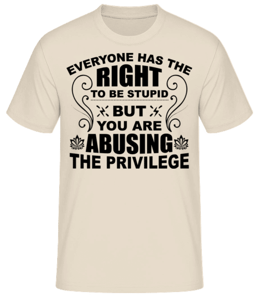 Aperçu: The Right To Be Stupid - T-shirt standard Homme - Crème - Devant