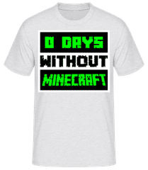 Zero Days Without Minecraft · Camiseta básica para hombre