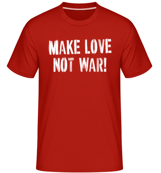 Aperçu: Make Love Not War -  T-Shirt Shirtinator homme - Rouge - Devant