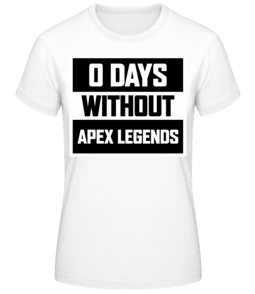Aperçu: Zero Days Without Apex Legends - T-shirt standard Femme - Blanc - Devant