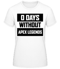 Zero Days Without Apex Legends · Dámske basic tričko
