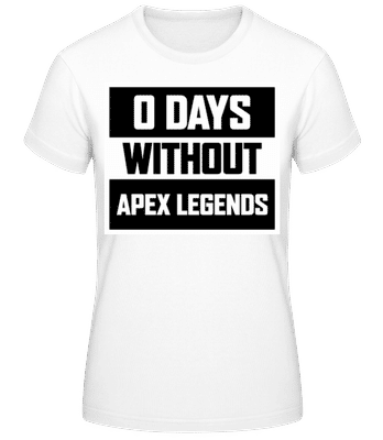 Zero Days Without Apex Legends - Dámske basic tričko - Biela - Predné