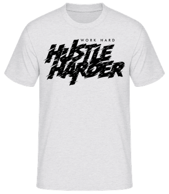 Work Hard Hustle Harder - T-shirt standard Homme - Gris chiné - Devant