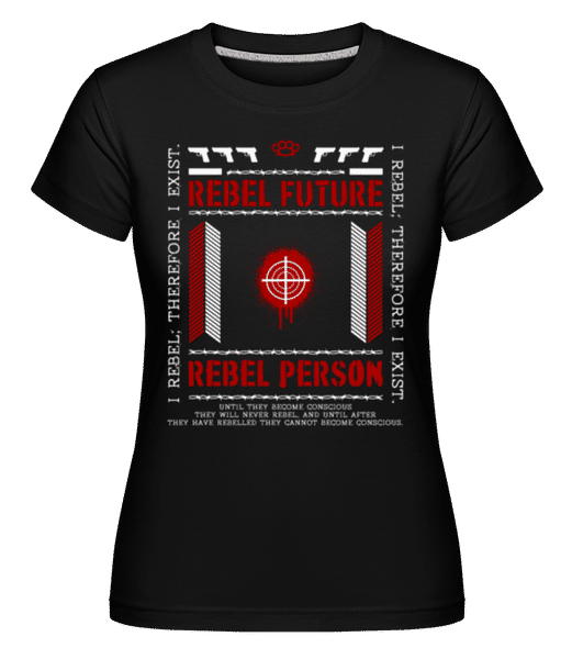 Aperçu: Rebel Future -  T-shirt Shirtinator femme - Noir - Devant