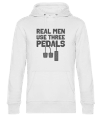 Real Men Use Three Pedals - Unisex premium mikina s kapucí - Bílá - Napřed