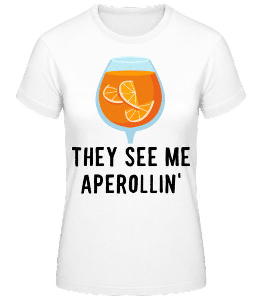 Aperçu: They see me Aperollin' - T-shirt standard Femme - Blanc - Devant