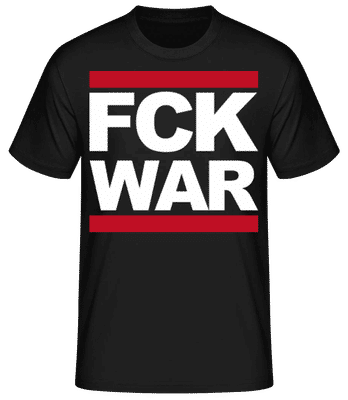 FCK WAR - Männer Basic T-Shirt - Schwarz - Vorne