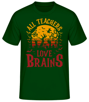 All Teachers Love Brains - Pánske basic tričko - Bottle green - Predné