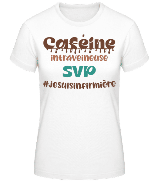 Aperçu: Caféine Intraveineuse SVP - T-shirt standard Femme - Blanc - Devant