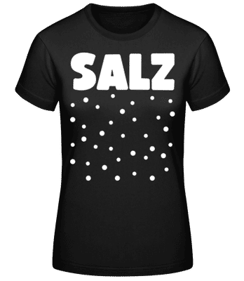 Salz - Frauen Basic T-Shirt - Schwarz - Vorne