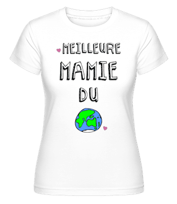 Meilleure Mamie Du Monde -  T-shirt Shirtinator femme - Blanc - Devant