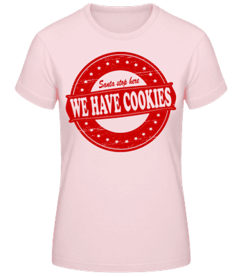 We Have Cookies Santa - T-shirt standard Femme - Rose - Devant