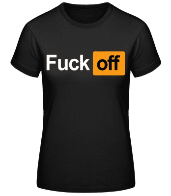 F*ck Off - Frauen Basic T-Shirt - Schwarz - Vorne