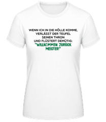 Willkommen Zurück Meister · Frauen Basic T-Shirt
