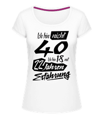 18 Mit 22 Jahren Erfahrung · Frauen T-Shirt U-Ausschnitt