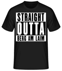 Straight Outta Berg Am Laim · Männer Basic T-Shirt