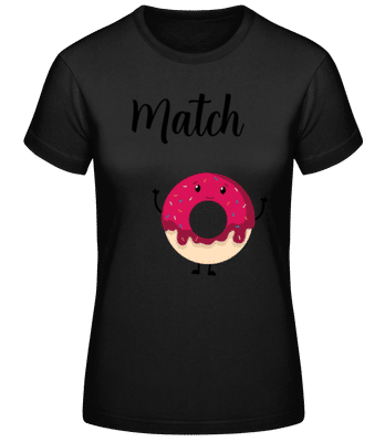 It Is A Match 2 - Camiseta básica de mujer - Negro - delante