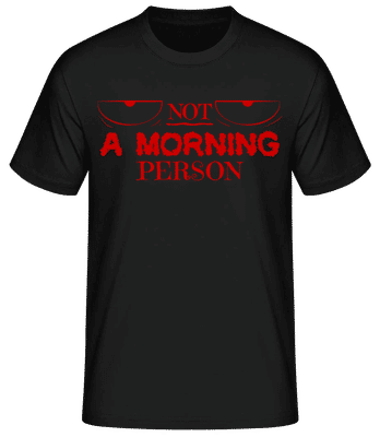 Not A Morning Person 1 - Men's Basic T-Shirt - Black - Front