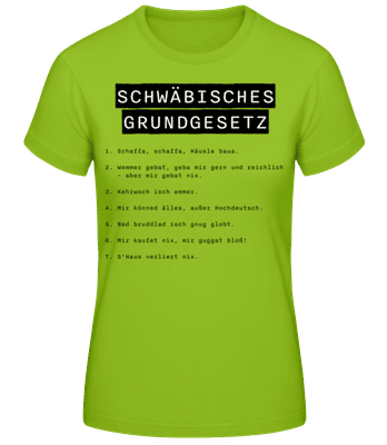 Schwäbisches Grundgesetz - Frauen T-Shirt B&C - Lime - Vorne