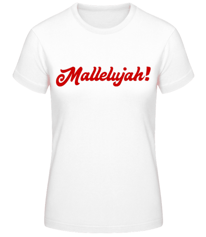 Vorschau: Mallelujah! - Frauen Basic T-Shirt - Weiß - Vorne