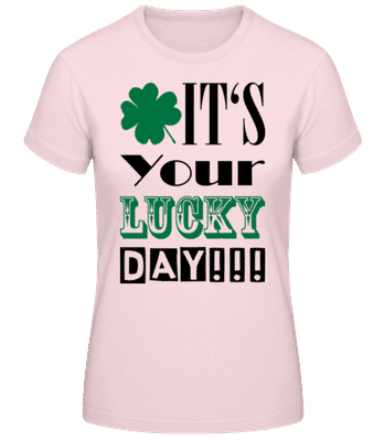 It's Your Lucky Day - St. Patrick's Day - Frauen Basic T-Shirt - Rosa - Vorne