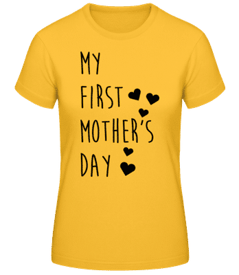 My First Mother's Day - Camiseta básica de mujer - Amarillo dorado - delante