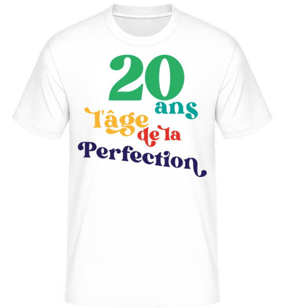Aperçu: 20 L'âge De La Perfection -  T-Shirt Shirtinator homme - Blanc - Devant