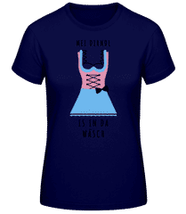 Dirndl Is In Da Wäsch · Frauen Basic T-Shirt