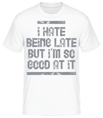 I Hate Being Late Grey · Männer T-Shirt B&C
