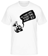 Mir Doch Egal - Männer Basic T-Shirt - Weiß - Vorne