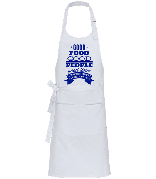 Good Food Good People Good Times - Tablier professionnel - Blanc - Devant