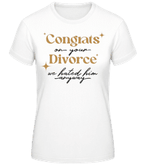 Congrats On Your Divorce · Frauen Basic T-Shirt