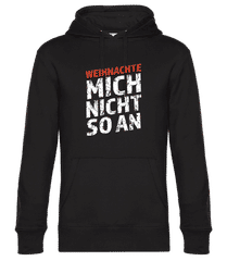 Weihnachte Mich Nicht An · Männer Standard Hoodie
