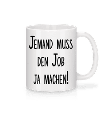 Job Machen! · Tasse