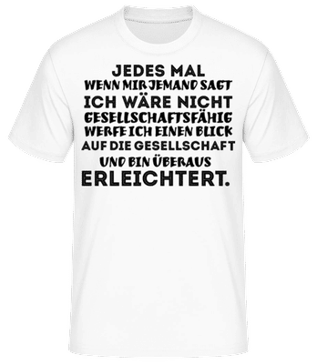 Nicht Gesellschaftsfähig - Männer Basic T-Shirt - Weiß - Vorne