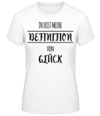 Definition Von Glück - Frauen Basic T-Shirt - Weiß - Vorne
