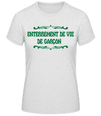 Enterrement De Vie De Garçon Verde · T-shirt femme B&C