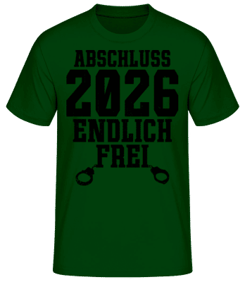 Abschluss 2026 Endlich Frei - Männer Basic T-Shirt - Flaschengrün - Vorne