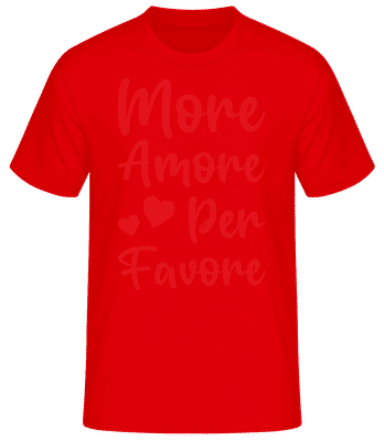 More Amore Per Favore - Männer Basic T-Shirt - Rot - Vorne