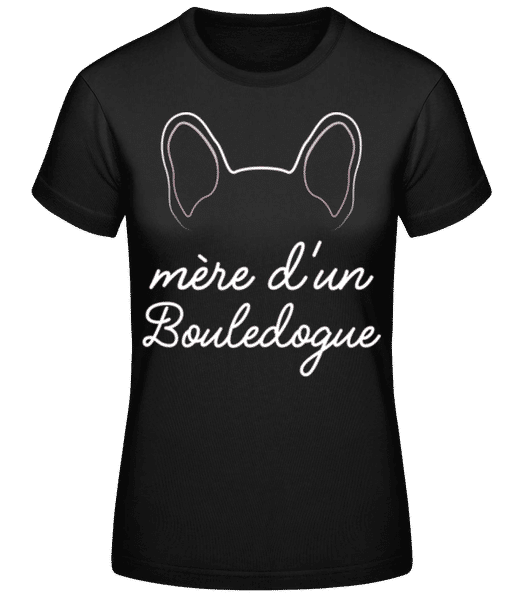 Aperçu: Mère D'un Bouledogue - T-shirt standard Femme - Noir - Devant