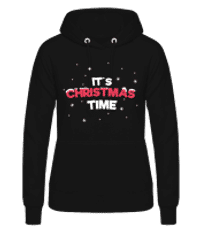 It's Christmas Time - Dámská basic mikina s kapucí - Černá - Napřed