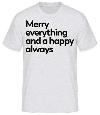 Merry Everything Happy Always - Men's Basic T-Shirt - Heather grey - Front