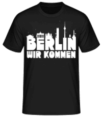 Berlin Wir Kommen - Männer Basic T-Shirt - Schwarz - Vorne