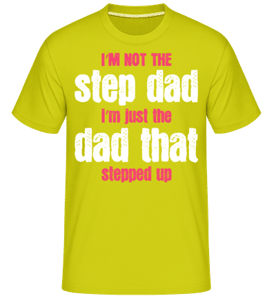That Stepped Up -  Shirtinator Men's T-Shirt - Lime - Front