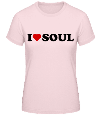 I Love Soul - Dámske basic tričko - Ružová - Predné