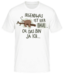 Irgendwas Ist Hier Faul · Männer T-Shirt B&C