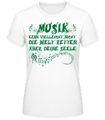 Musik Rettet Die Seele · Frauen Basic T-Shirt