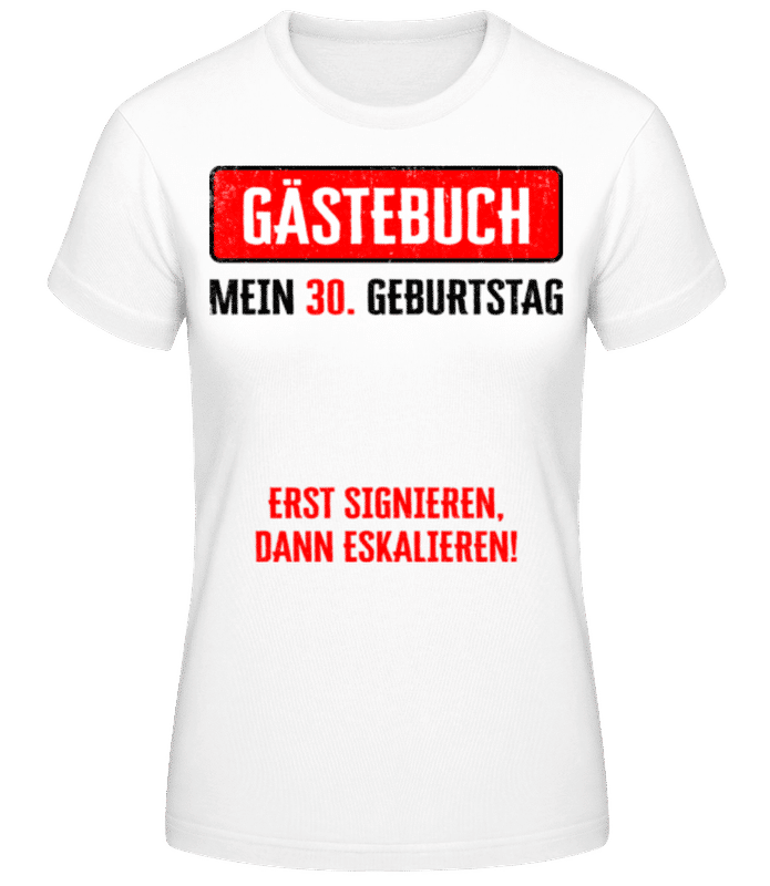 Vorschau: Gästebuch 30 Geburtstag - Frauen Basic T-Shirt - Weiß - Vorne