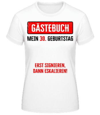 Gästebuch 30 Geburtstag - Frauen Basic T-Shirt - Weiß - Vorne