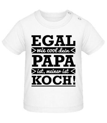 Mein Papa Ist Cooler Koch - Baby T-Shirt - Weiß - Vorne